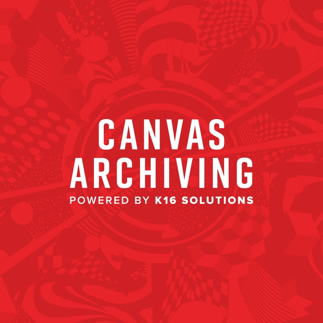 Canvas Archiving powered by K16 Solutions
