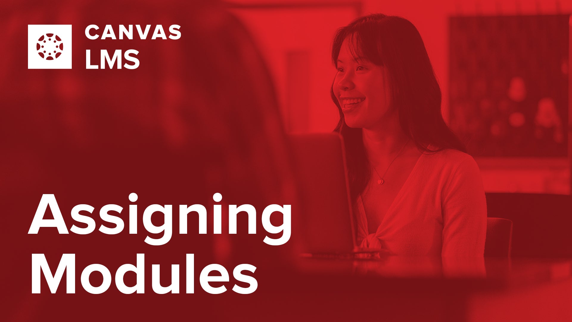 Canvas LMS: Assigning Modules | Instructure