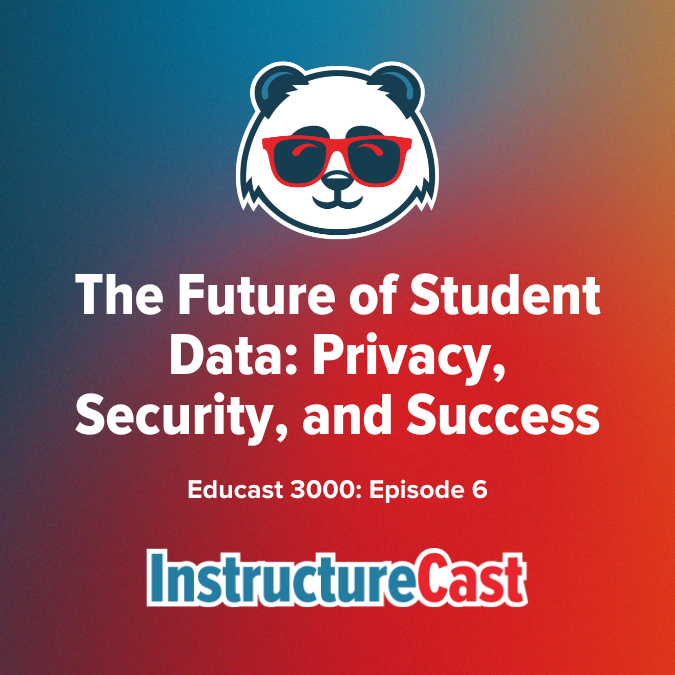 The Future of Student Data Privacy, Security, and Success