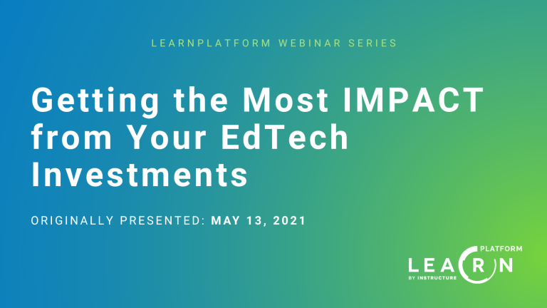 Getting the Most IMPACT from Your EdTech Investments