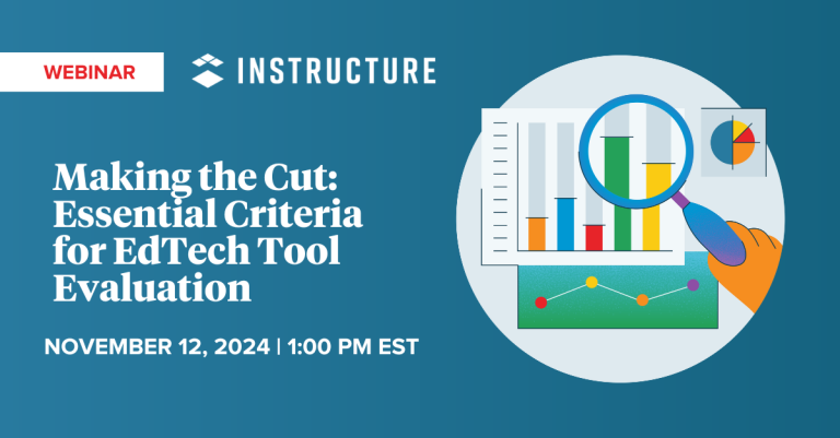 Making the Cut: Essential Criteria for EdTech Tool Evaluation