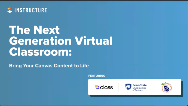 The Next Generation Virtual Classroom: Bring Your Canvas Content to Life