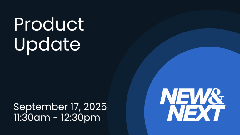 New and Next Product Update